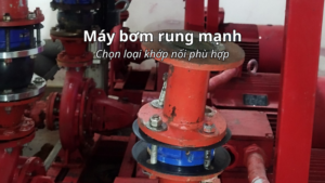 Cách lắp khớp nối mềm cao su cho máy bơm không bị rung