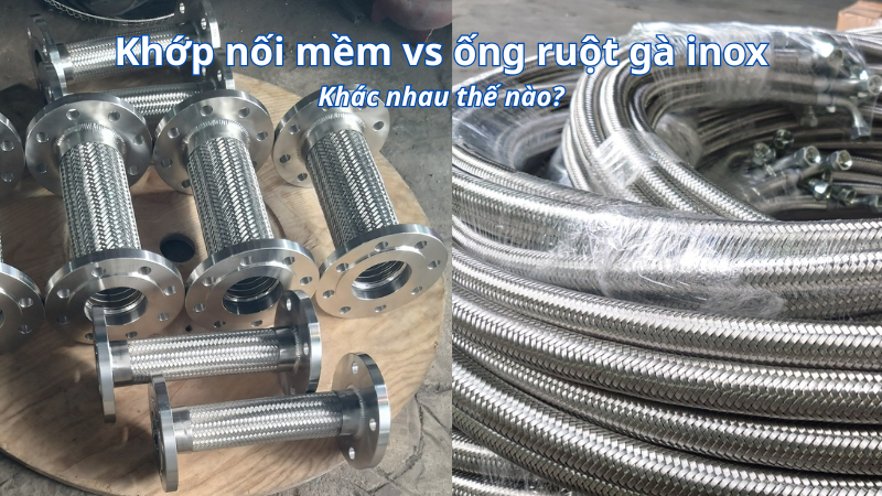 Khớp nối mềm inox và ống ruột gà inox có giống nhau không