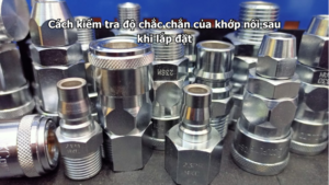 Cách kiểm tra độ chắc chắn của khớp nối sau khi lắp đặt