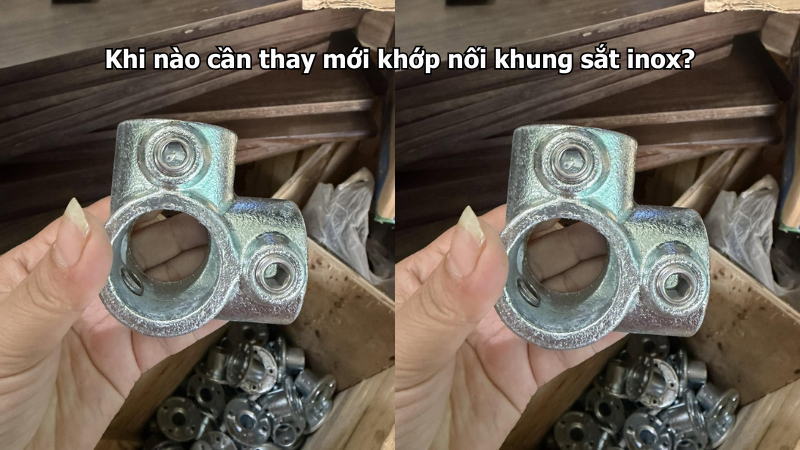 Khi nào cần thay mới khớp nối khung sắt inox?
